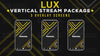 vertical stream overlay package 3 overlay screens lux stream designz